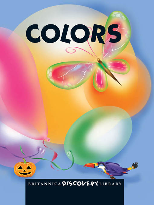 Title details for Britannica Discovery Library: Colors by Encyclopaedia Britannica, Inc - Available